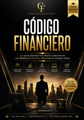 Código Financiero — La Guía Definitiva para Construir, Vender y Escalar un Negocio Digital desde Cero